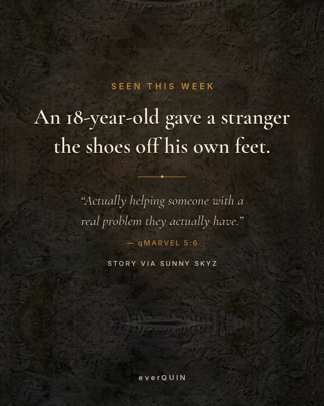 An 18-year-old gave a stranger the shoes off his own feet.